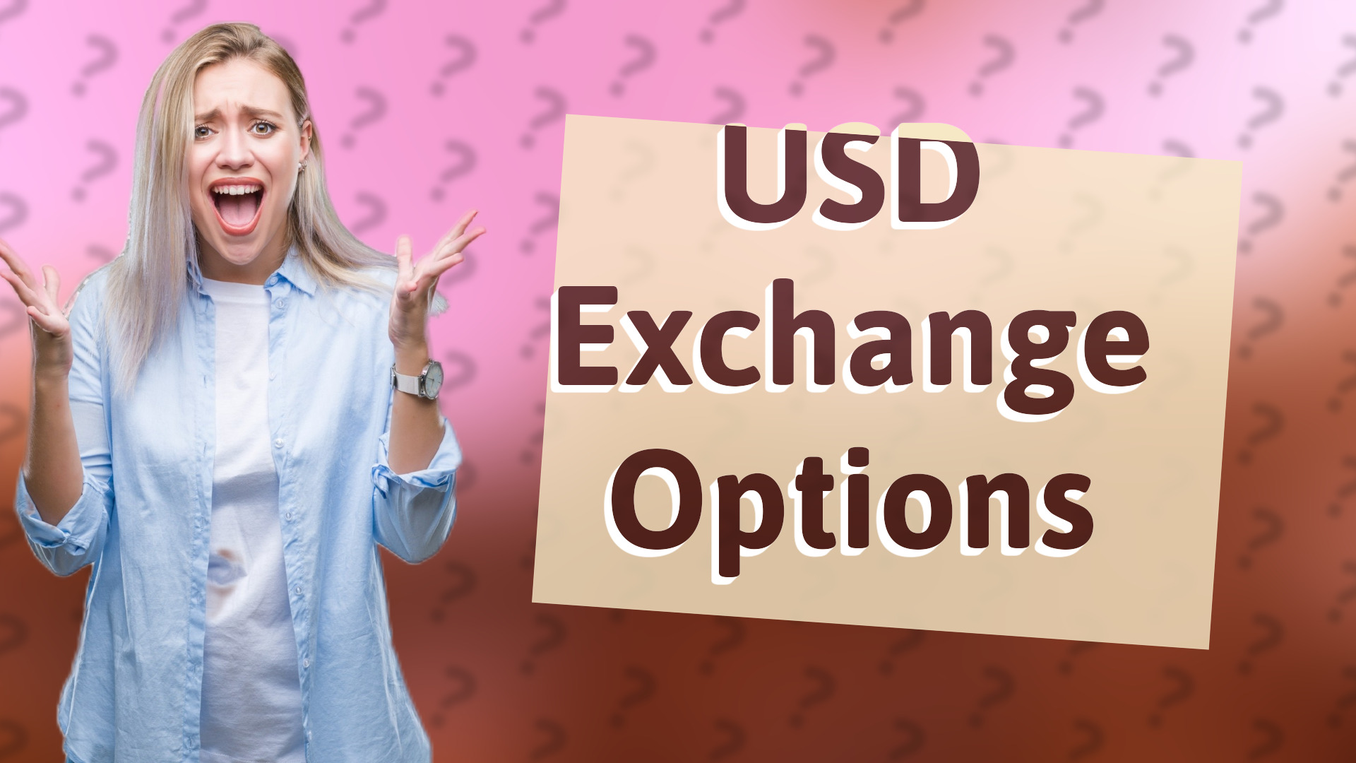USD Exchange Options