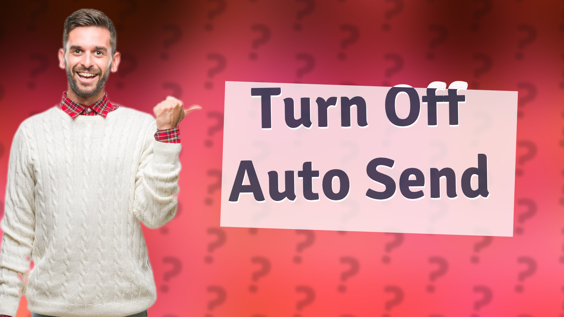 Turn Off Auto Send