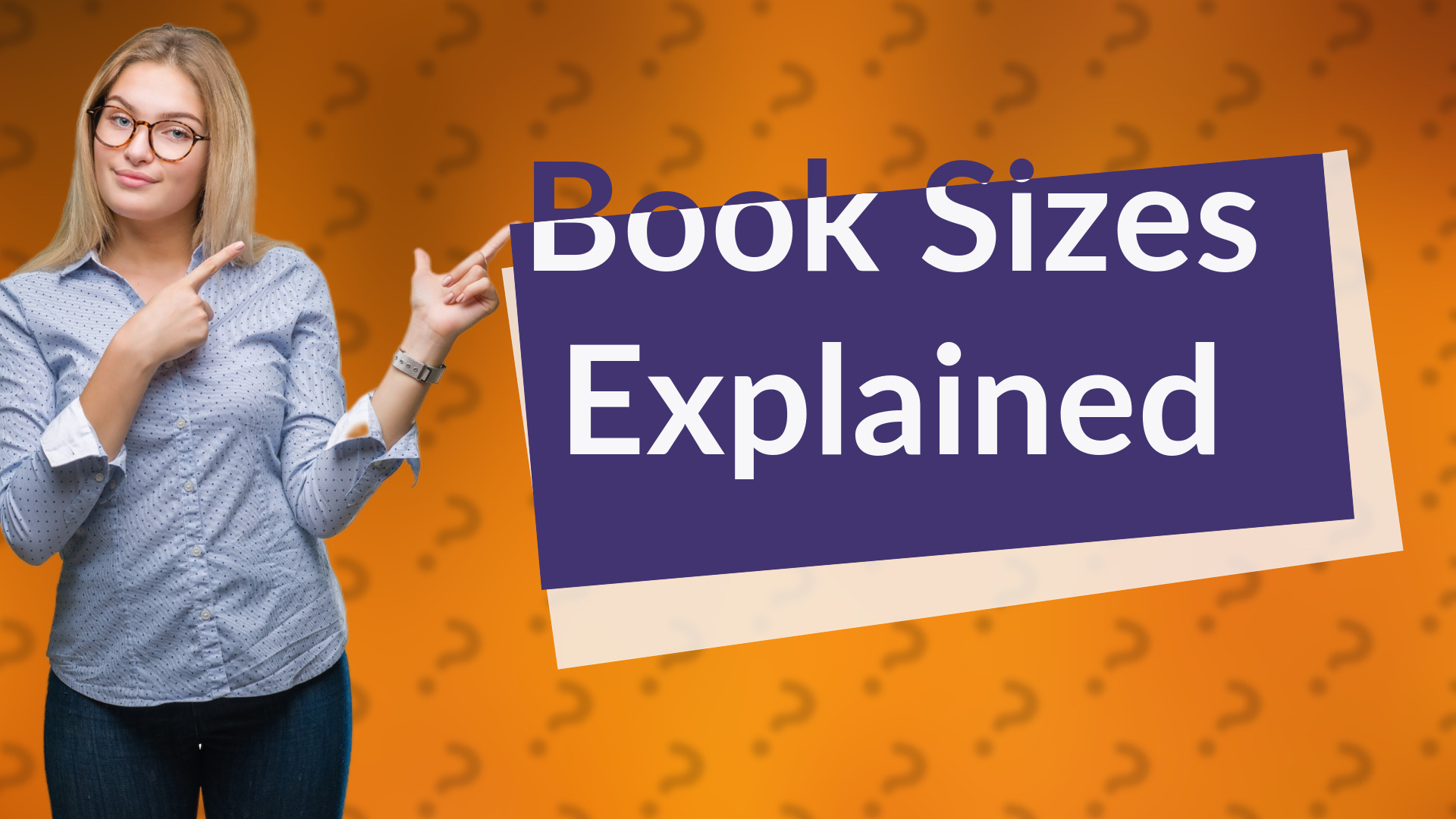 Book Sizes Explained