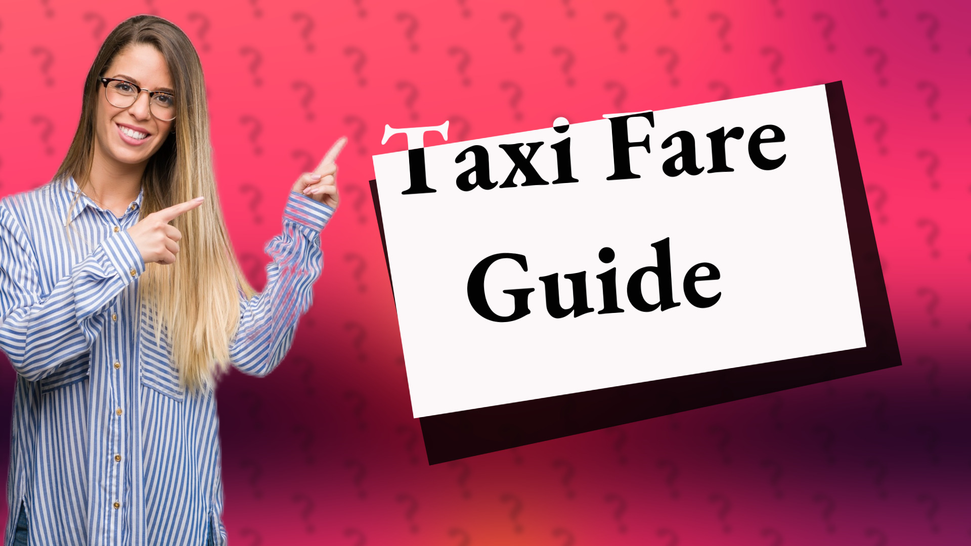 Taxi Fare Guide