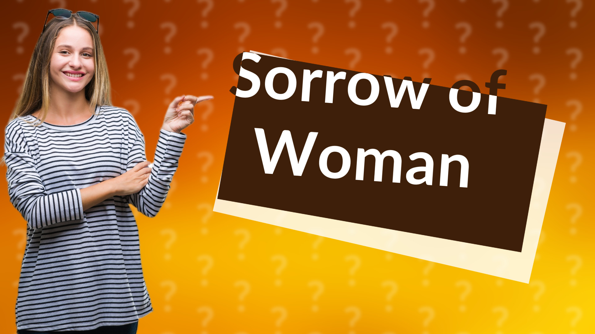 Sorrow of Woman