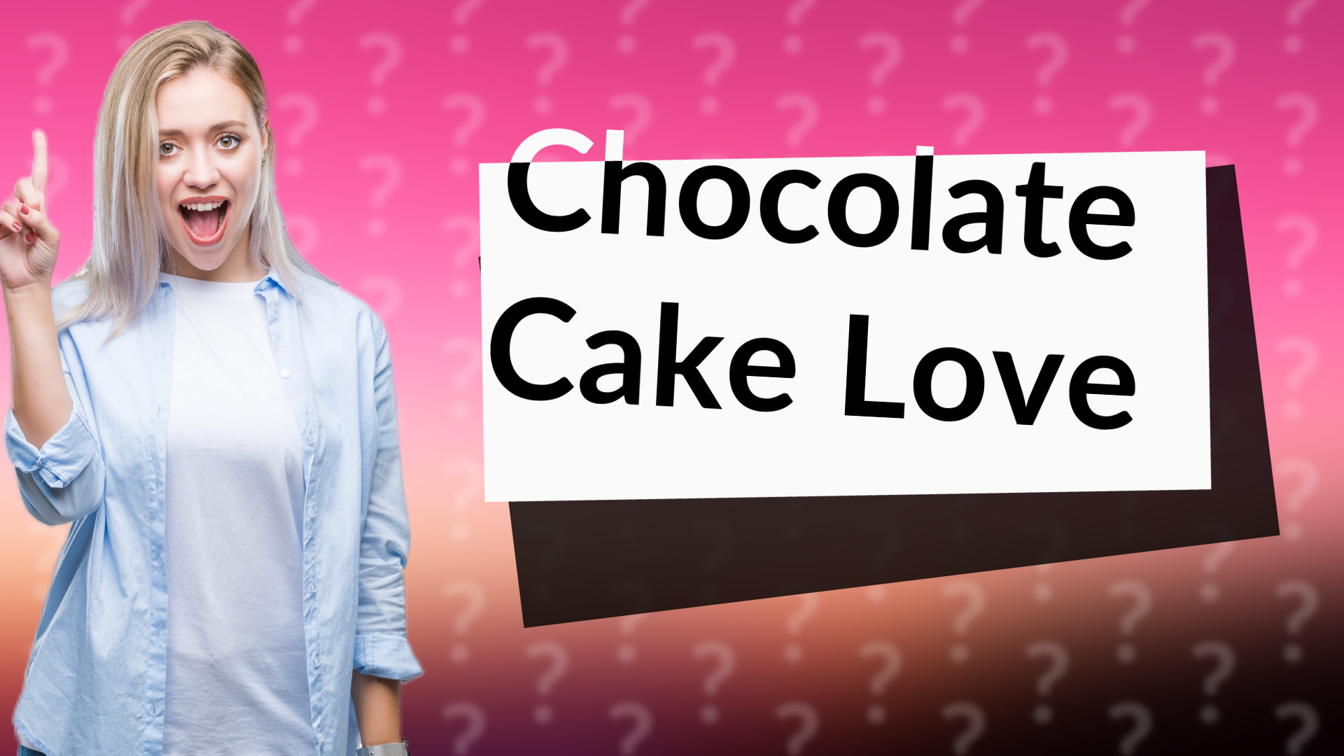 Chocolate Cake Love