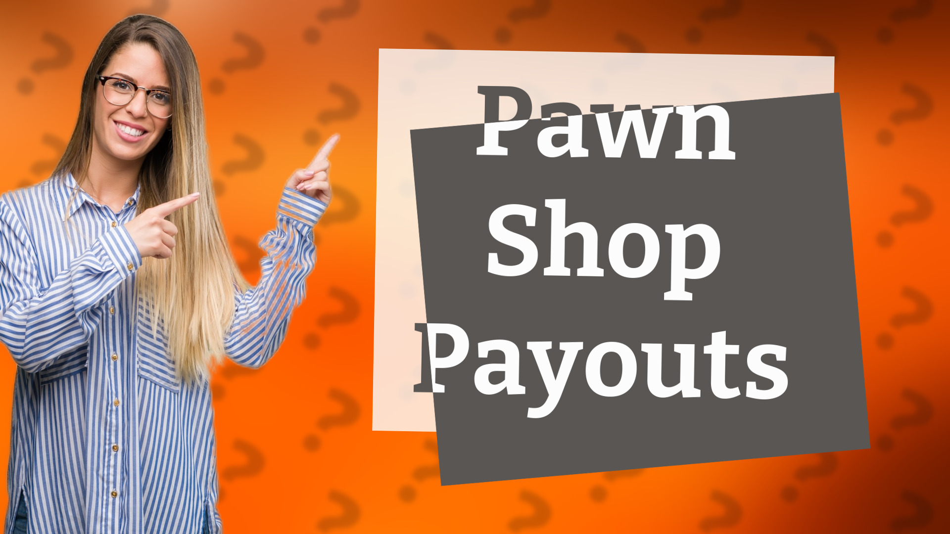 Pawn Shop Payouts