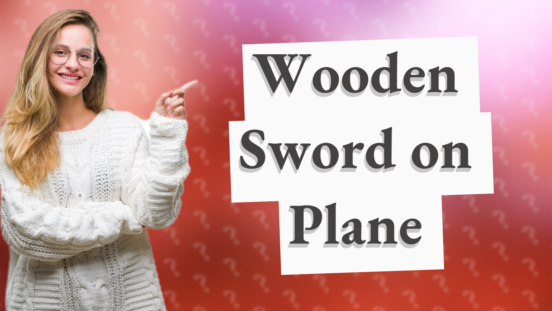 Wooden Sword on Plane