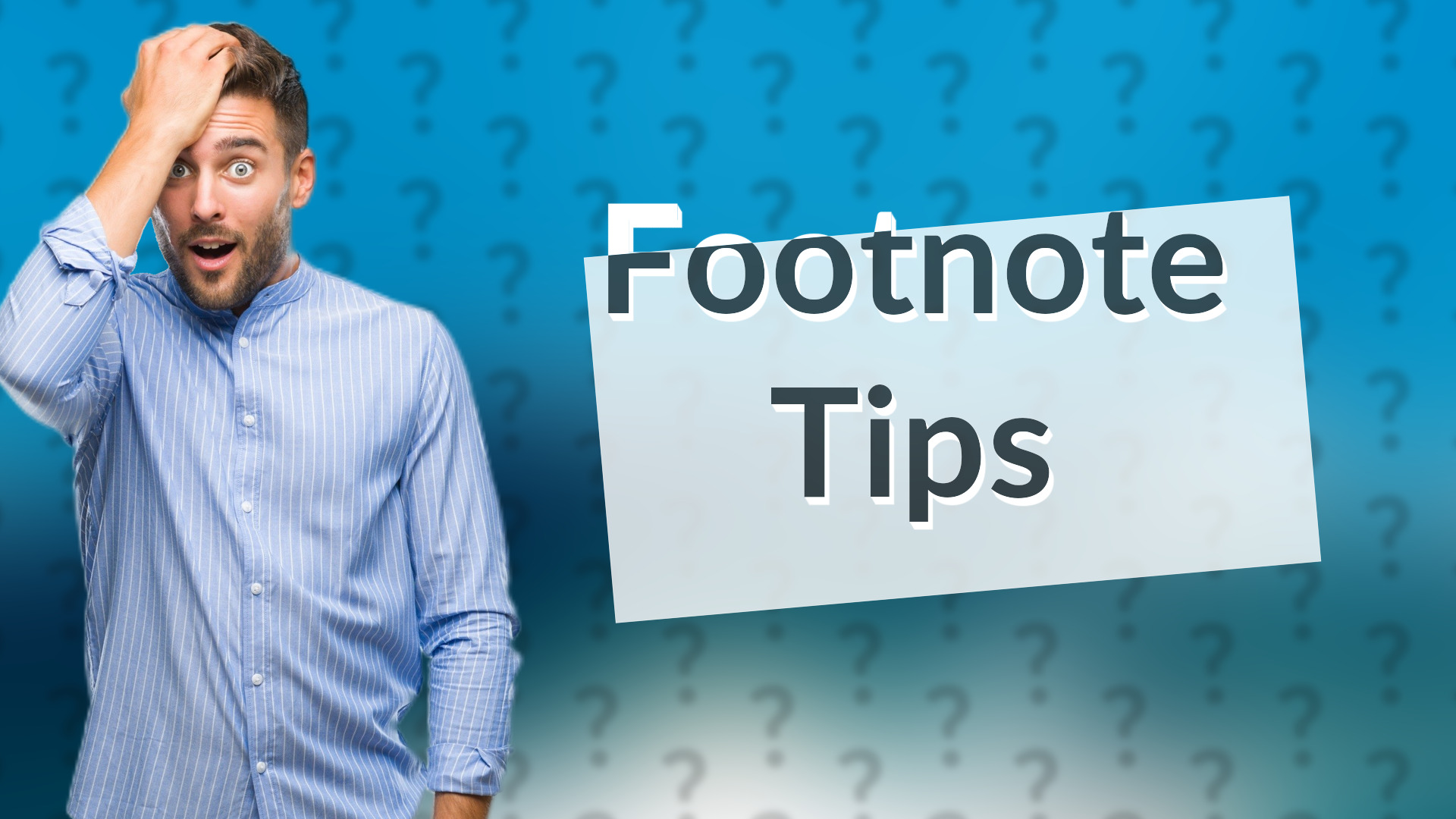 Footnote Tips