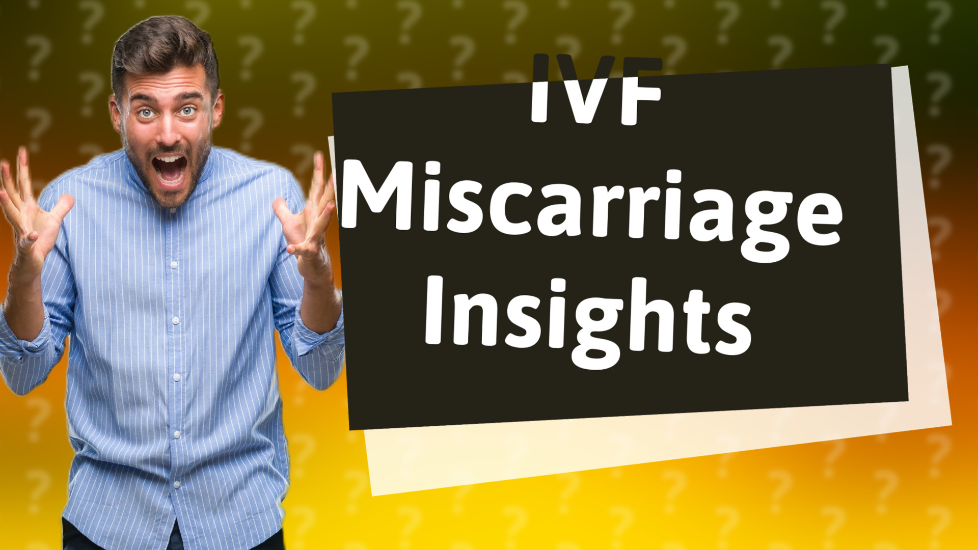 IVF Miscarriage Insights