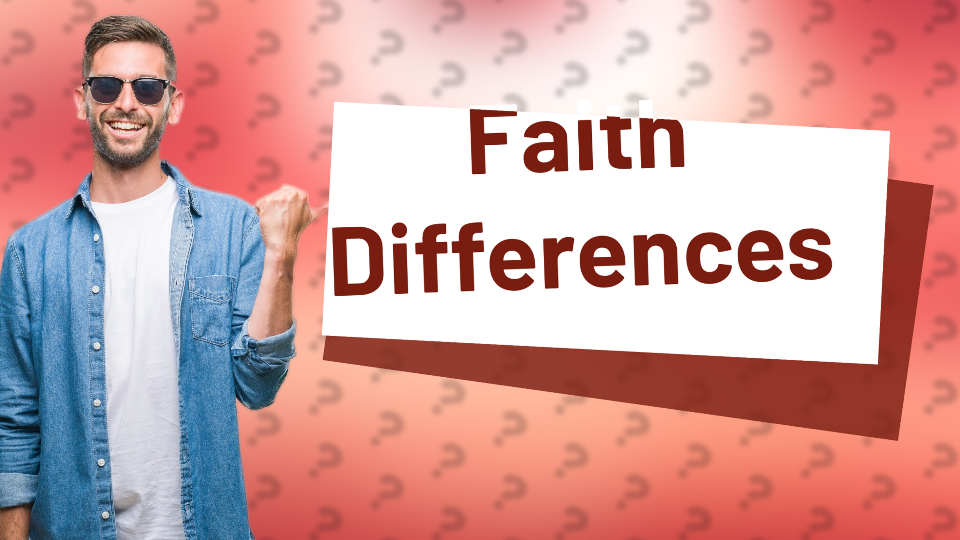 Faith Differences