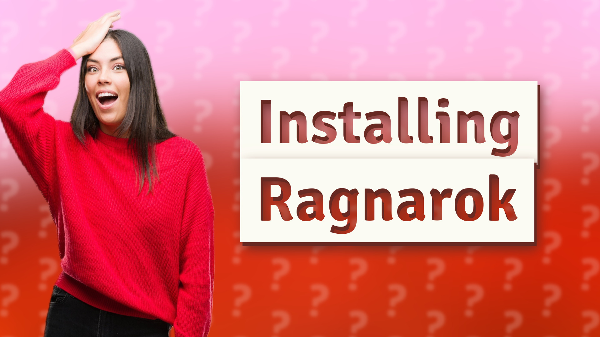 Installing Ragnarok