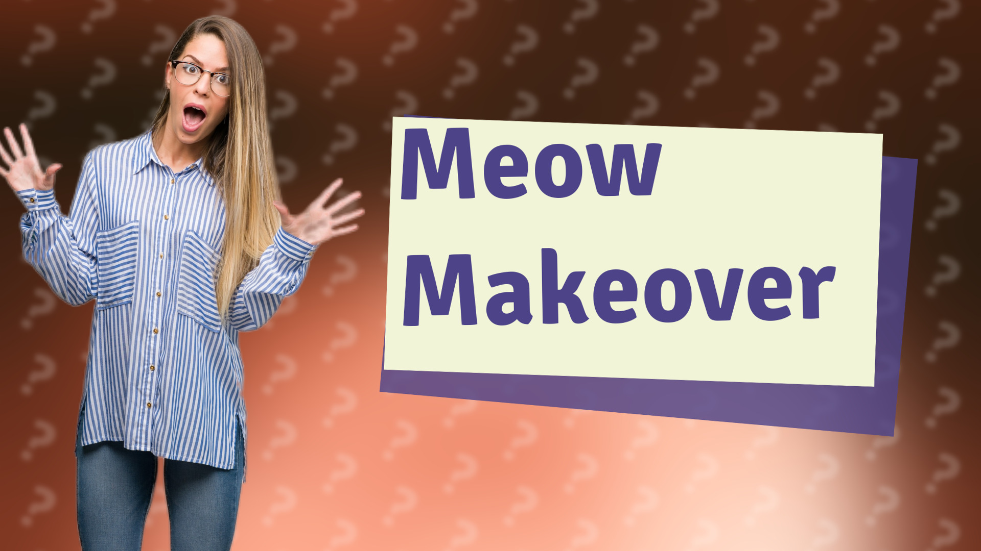 Meow Makeover