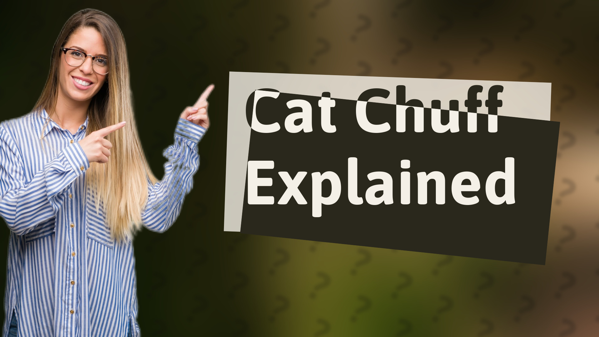 Cat Chuff Explained