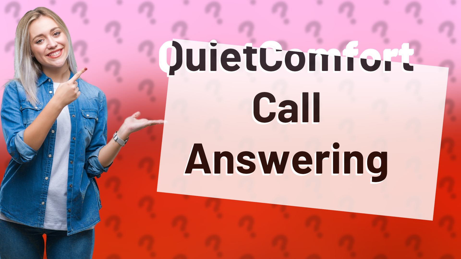 QuietComfort Call Answering