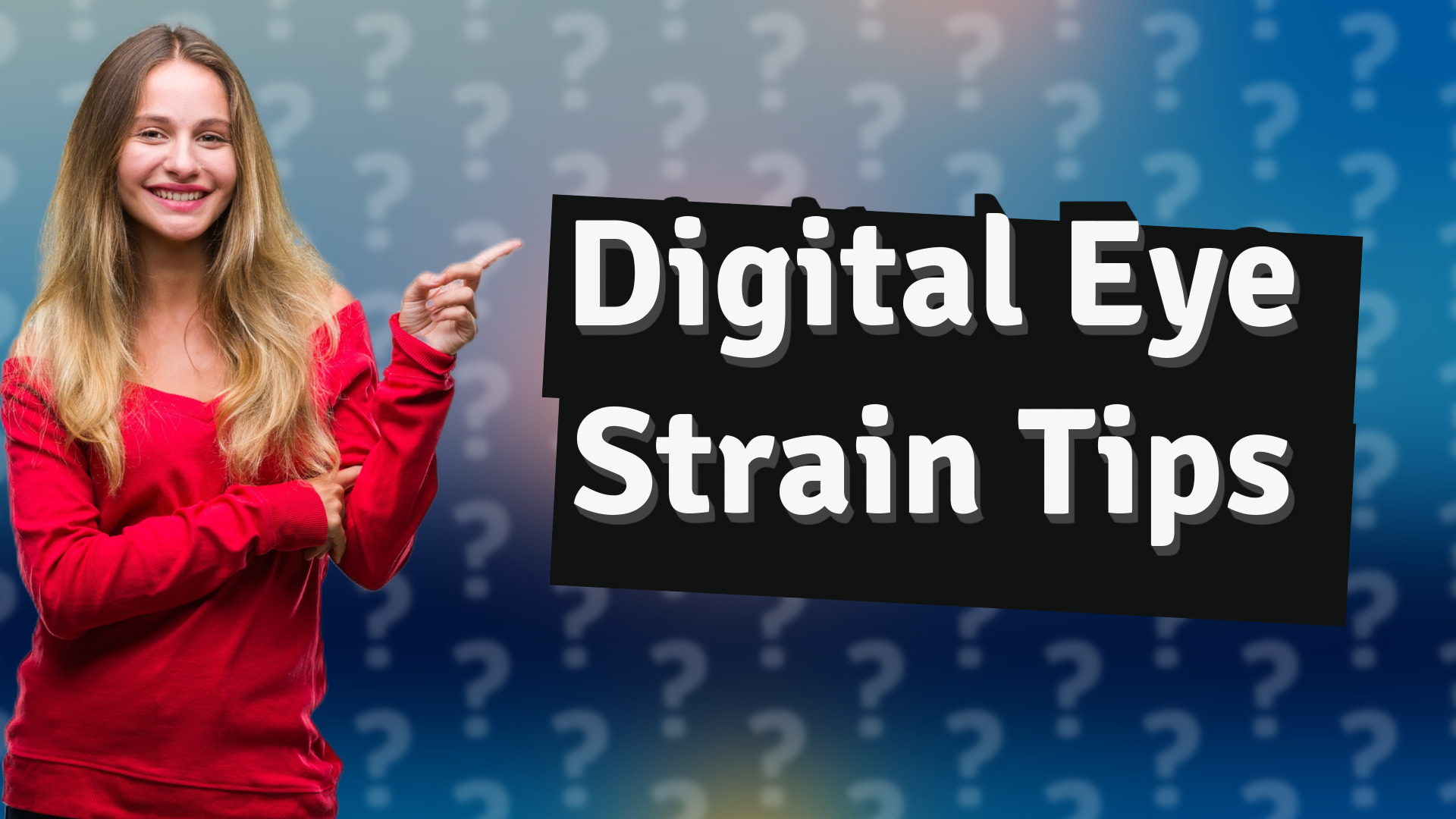 Digital Eye Strain Tips