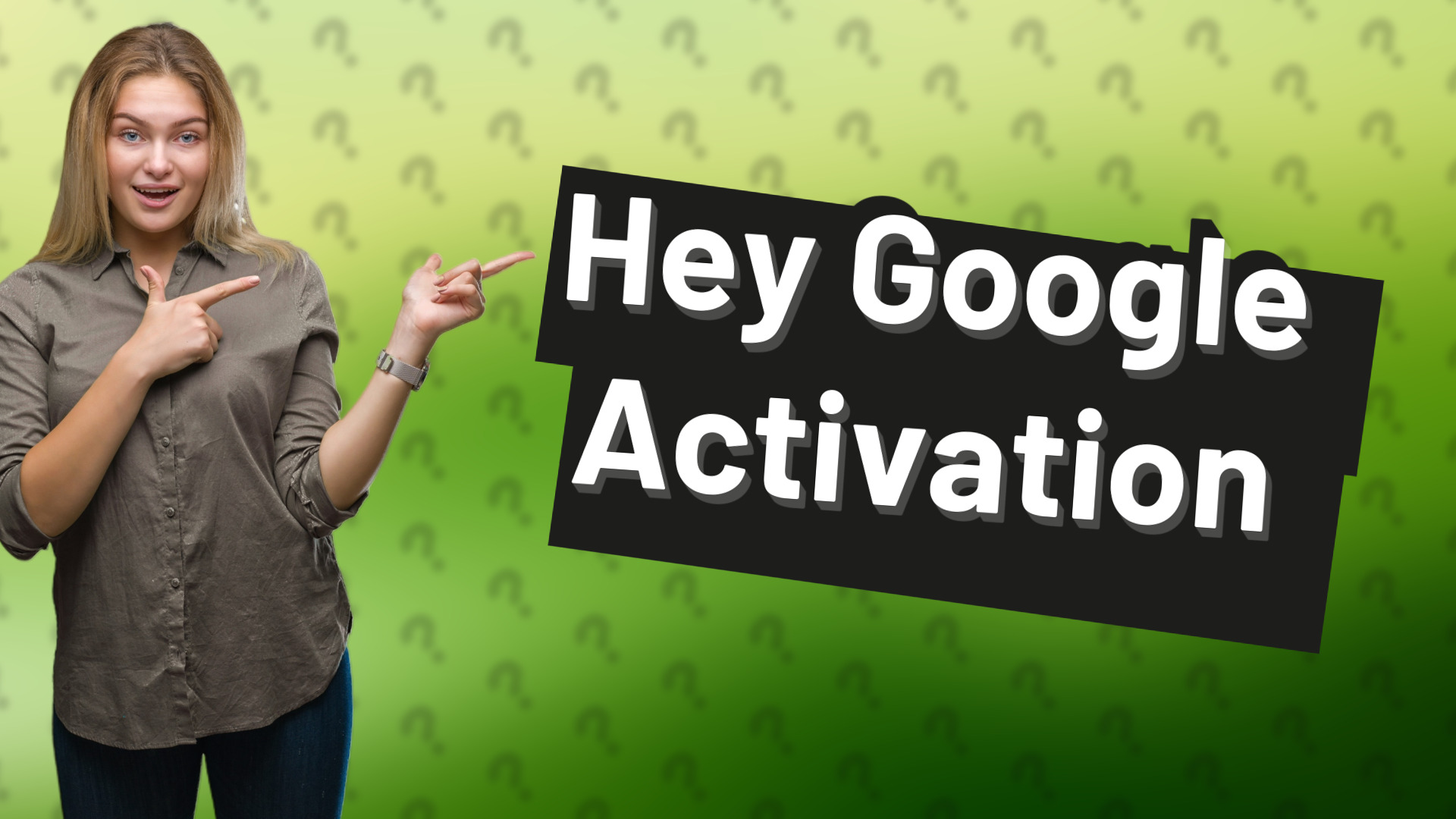 Hey Google Activation
