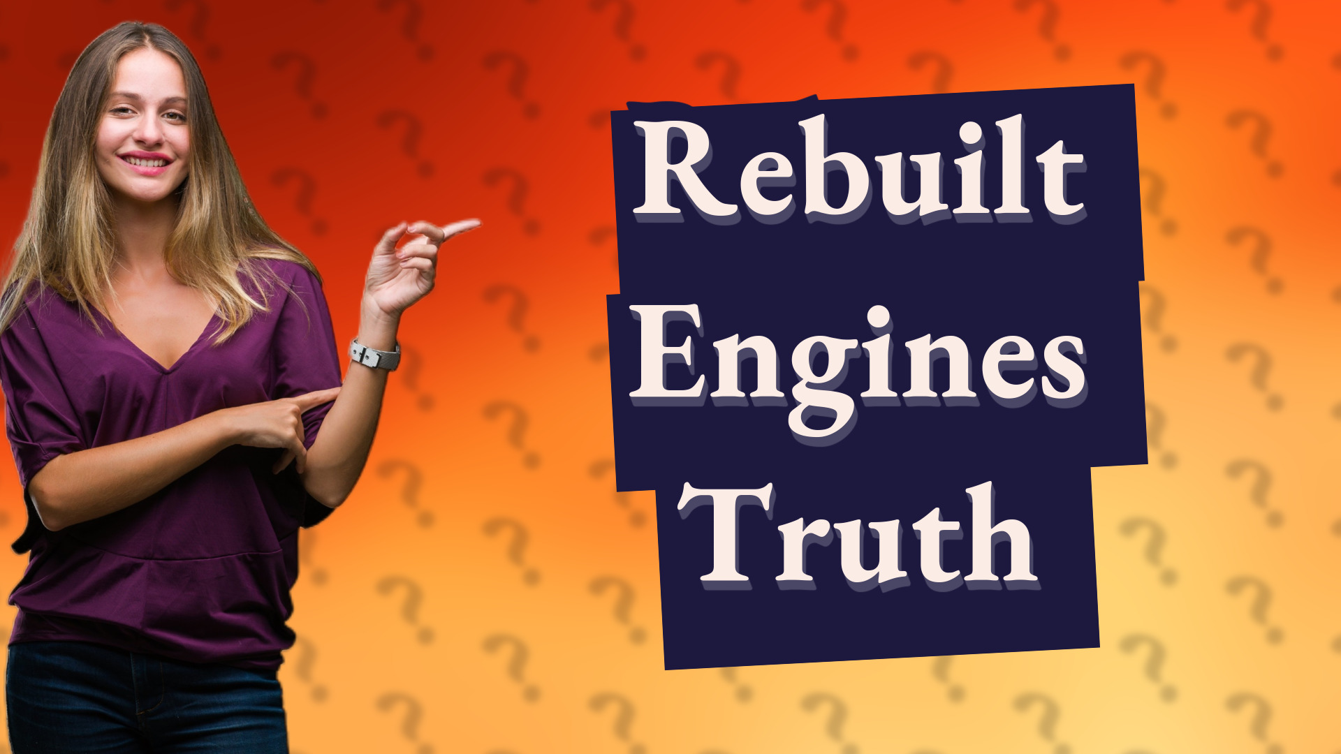 Rebuilt Engines Truth