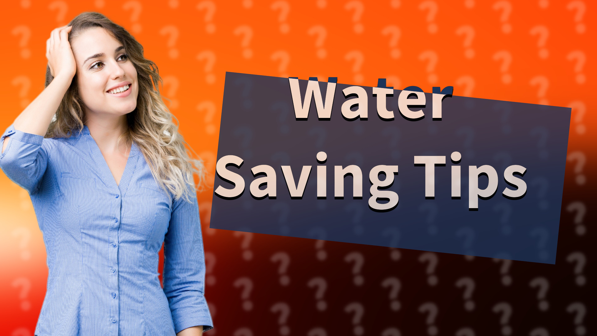 Water Saving Tips