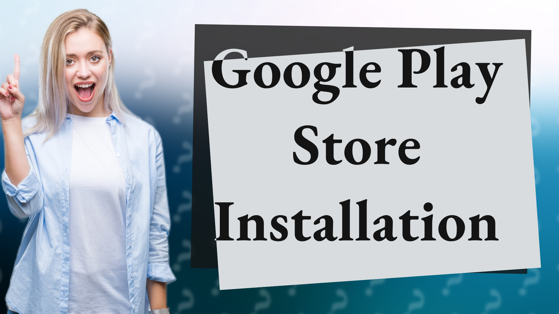Google Play Store Installation