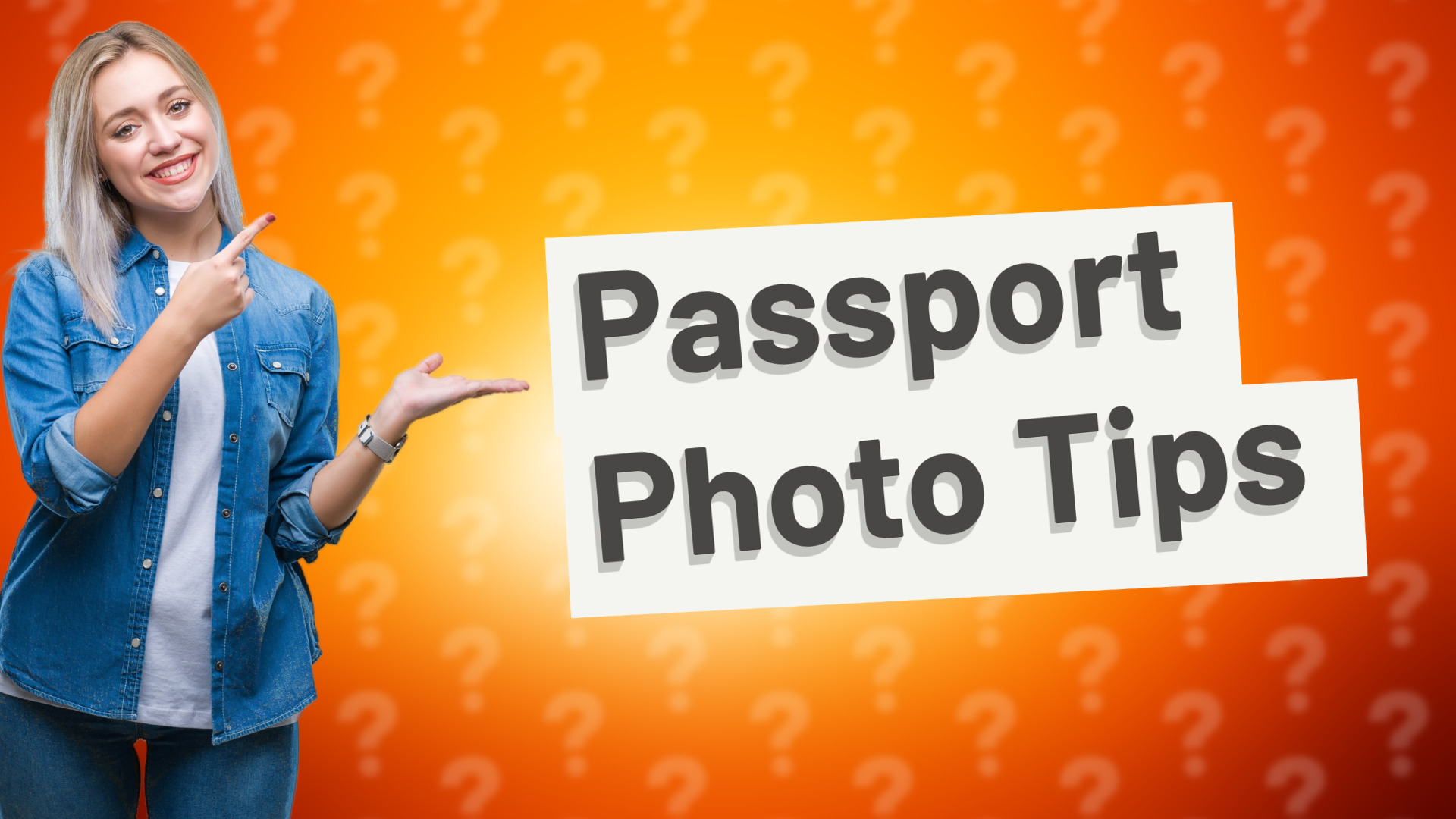 Passport Photo Tips