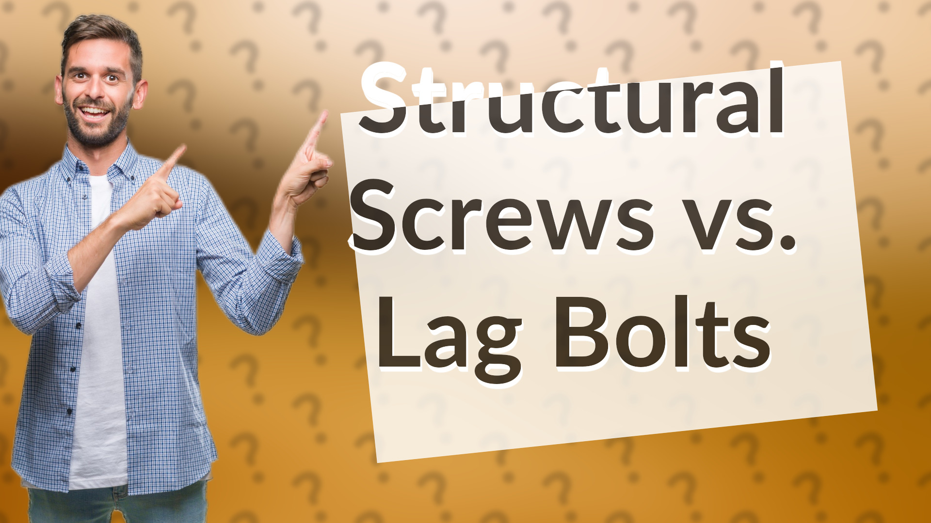 Structural Screws vs. Lag Bolts