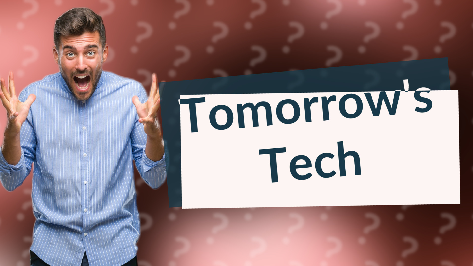 Tomorrow's Tech