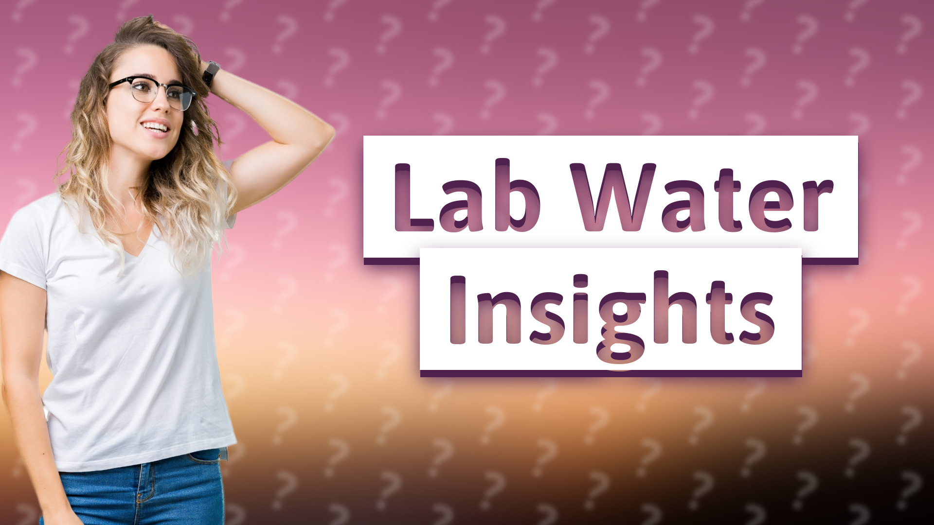 Lab Water Insights