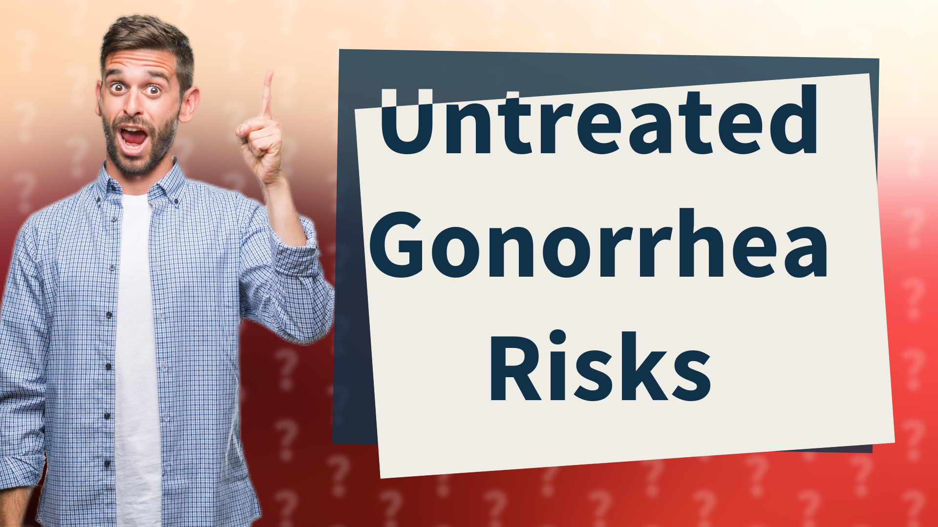 Untreated Gonorrhea Risks