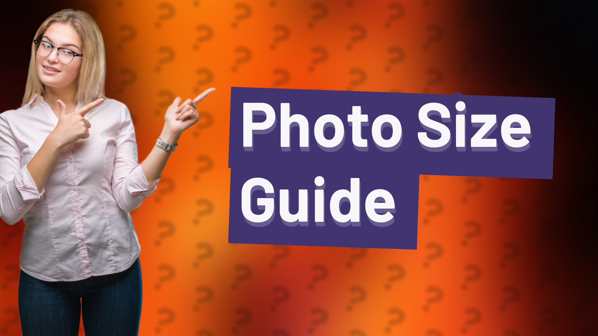 Photo Size Guide