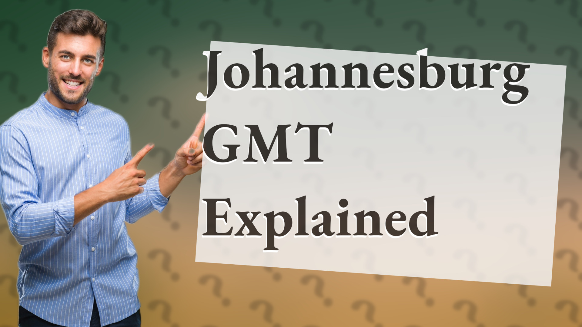 Johannesburg GMT Explained