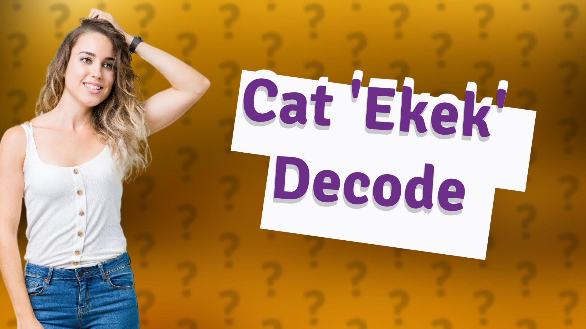 Cat 'Ekek' Decode