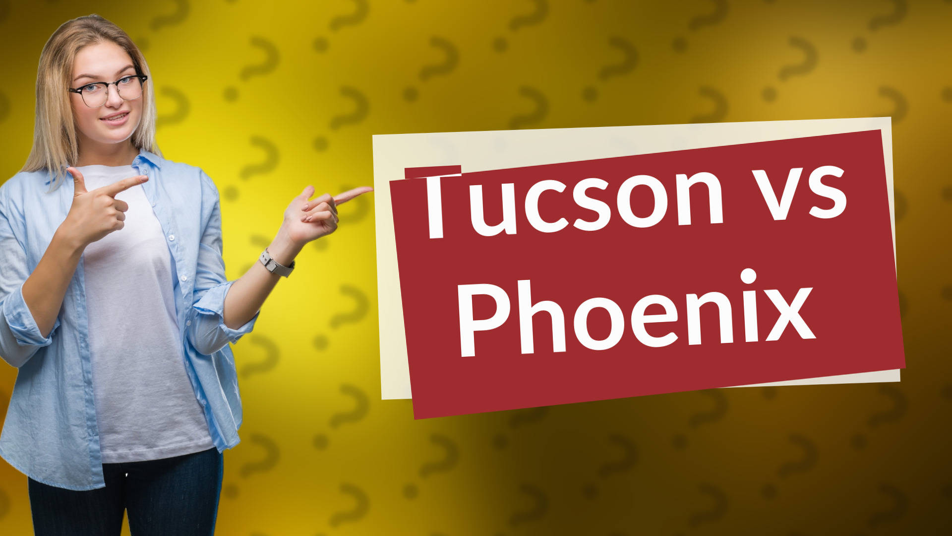 Tucson vs Phoenix