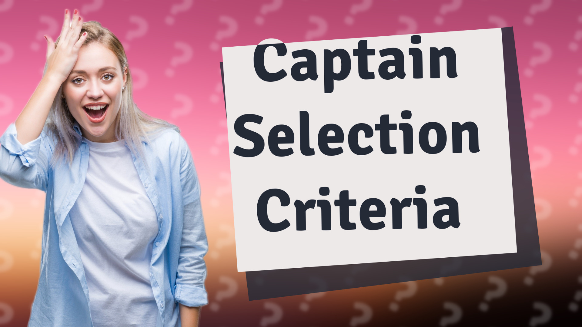 Captain Selection Criteria