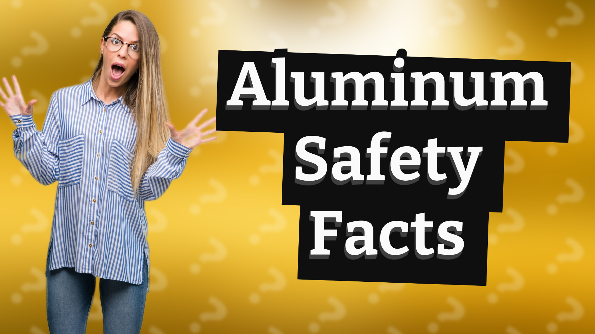 Aluminum Safety Facts