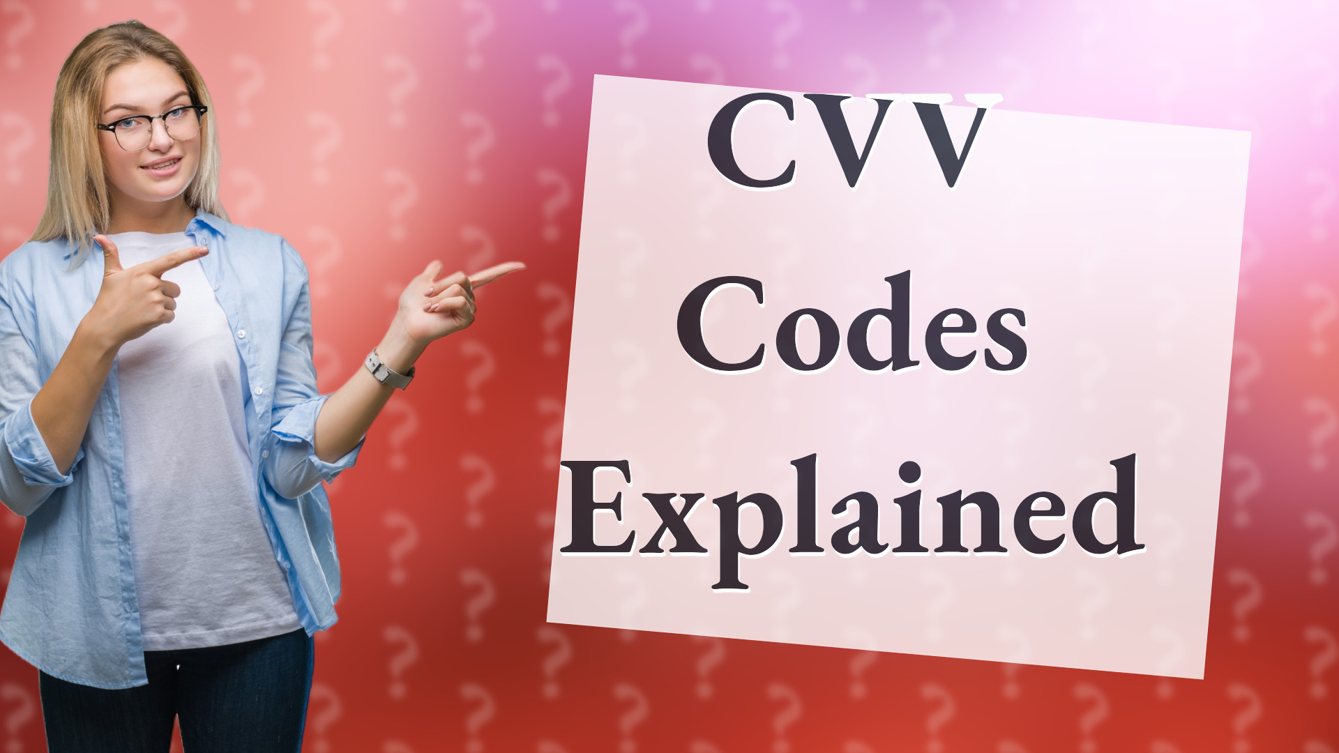 CVV Codes Explained