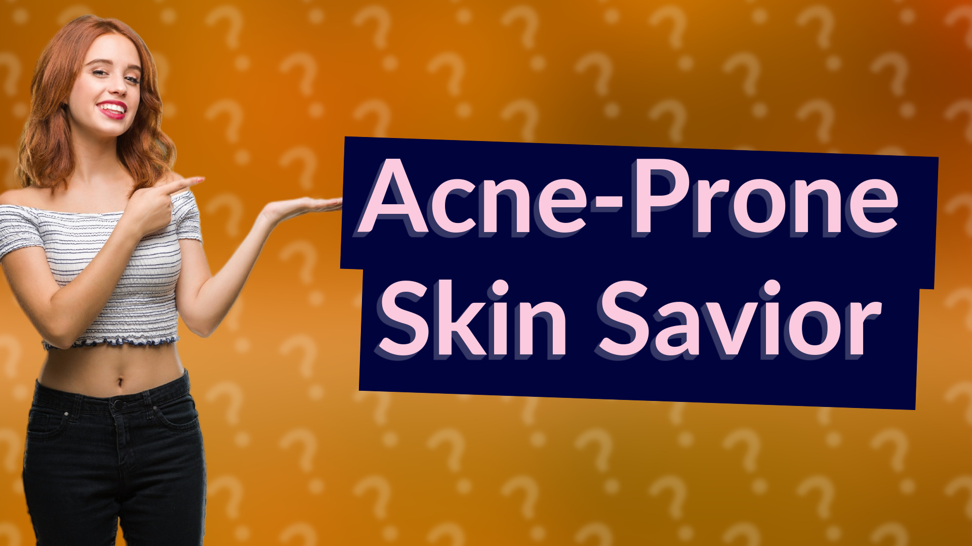 Acne-Prone Skin Savior
