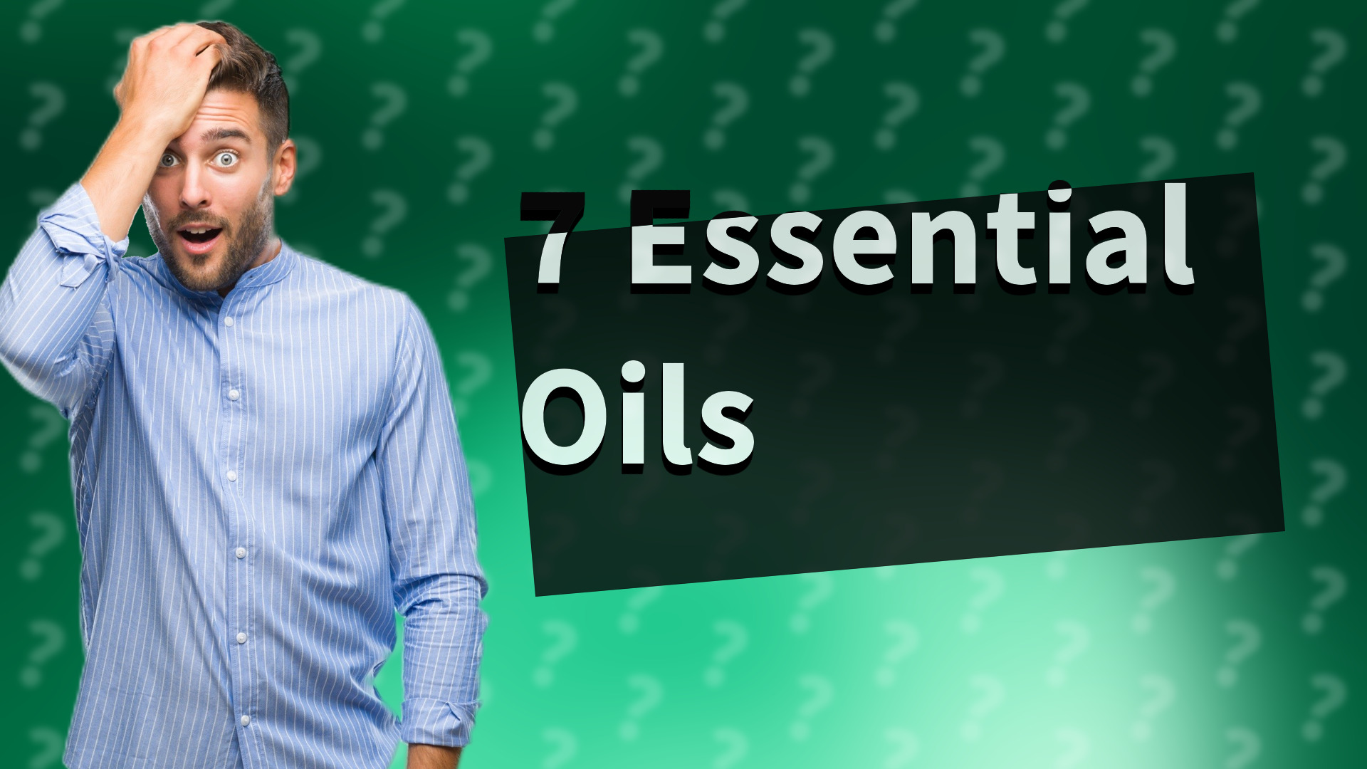 7 Essential Oils