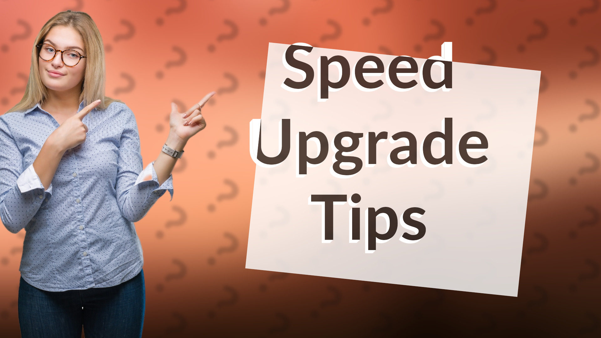 Speed Upgrade Tips