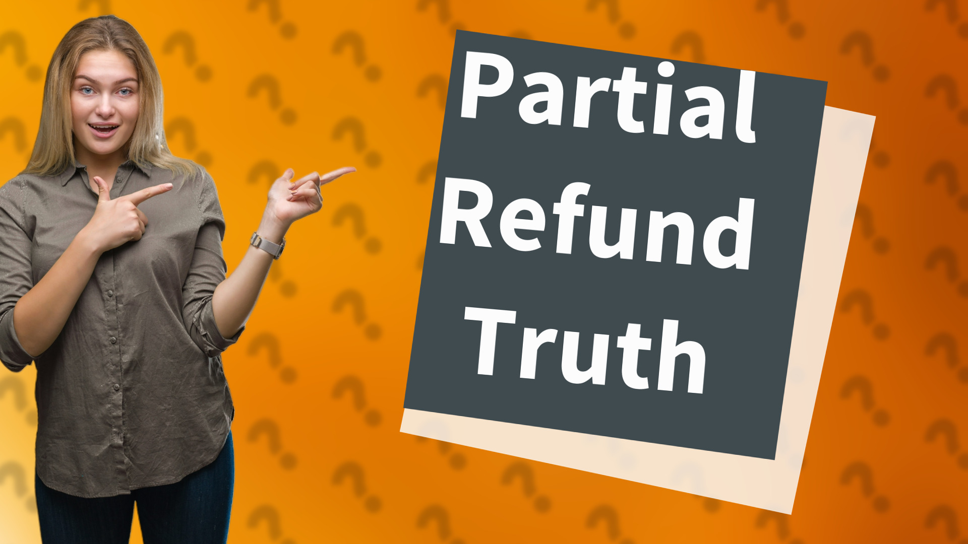 Partial Refund Truth