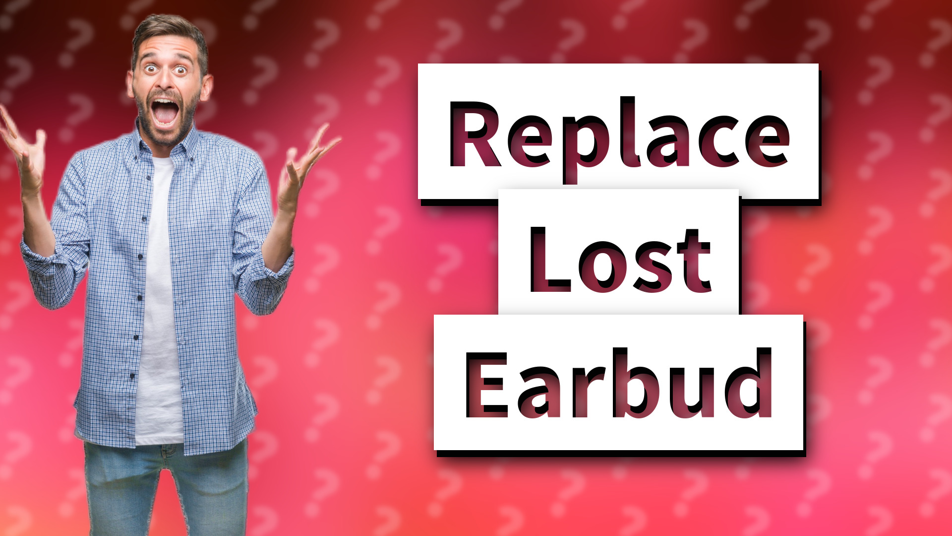 Replace Lost Earbud