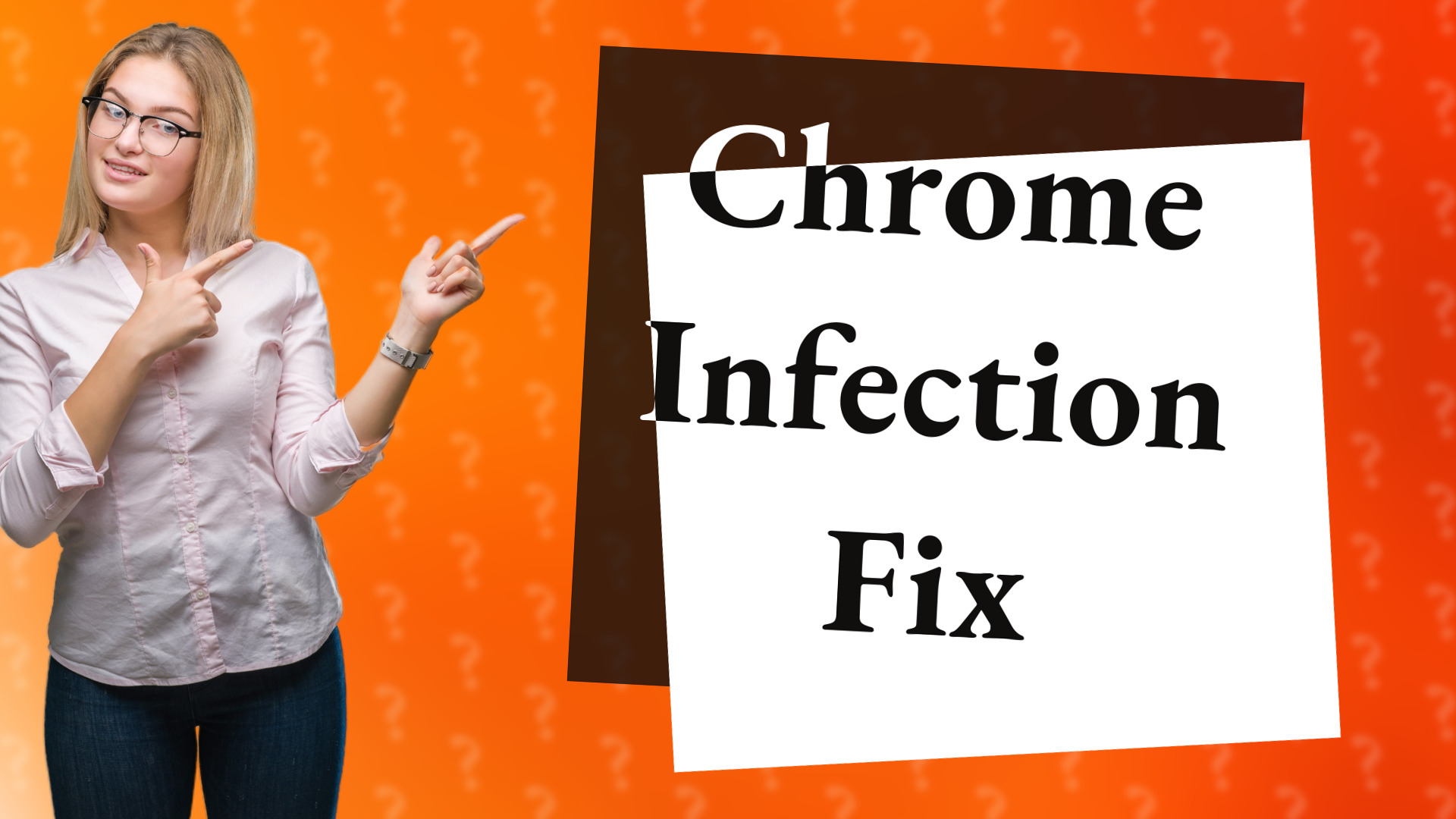 Chrome Infection Fix
