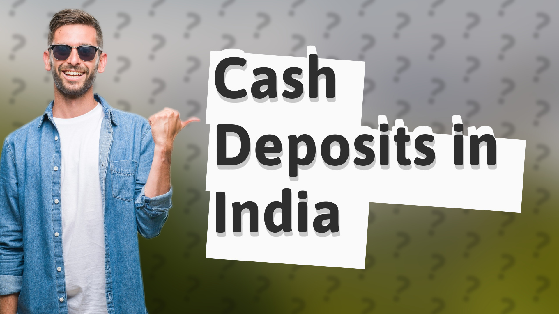 Cash Deposits in India