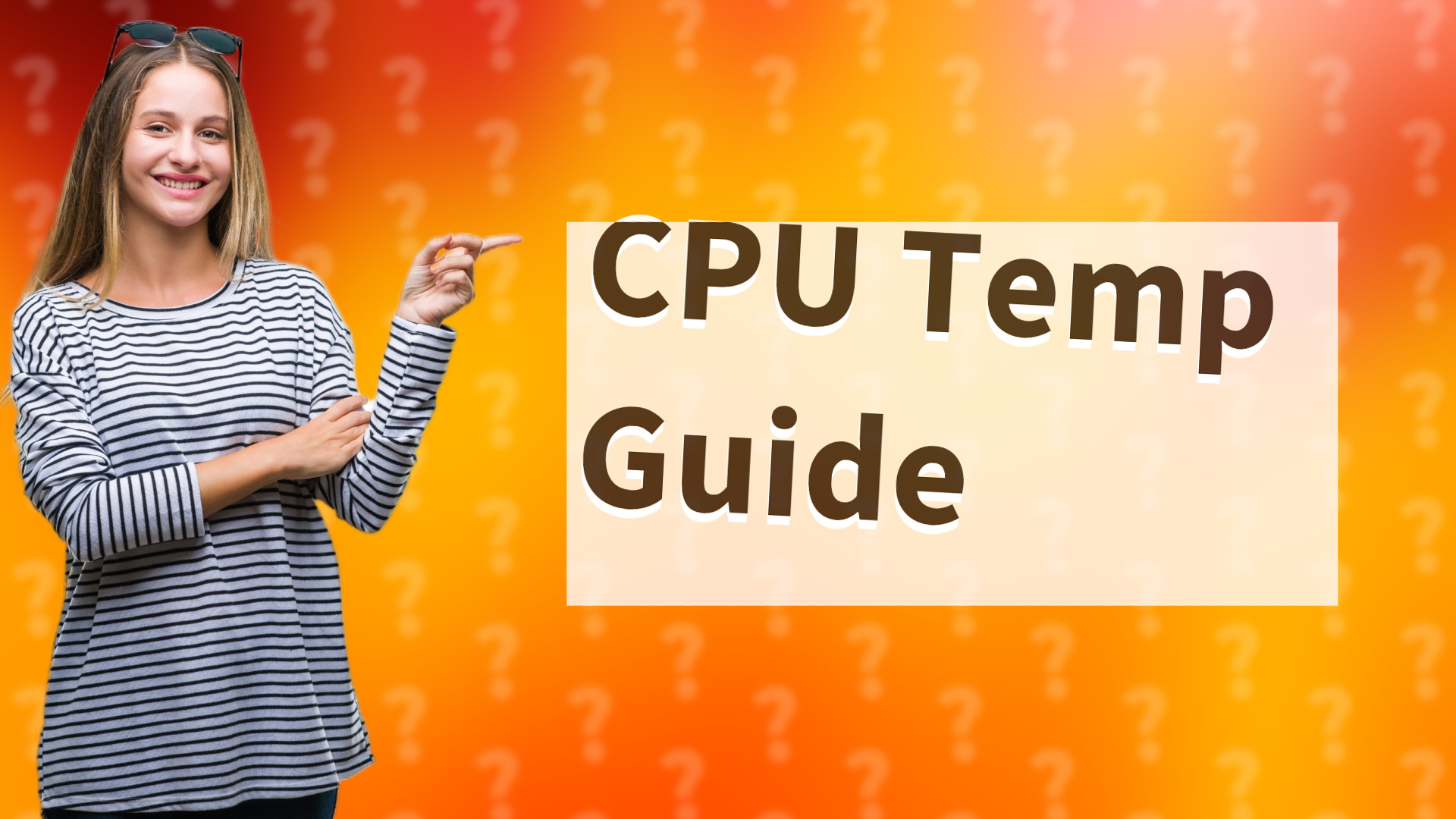 CPU Temp Guide