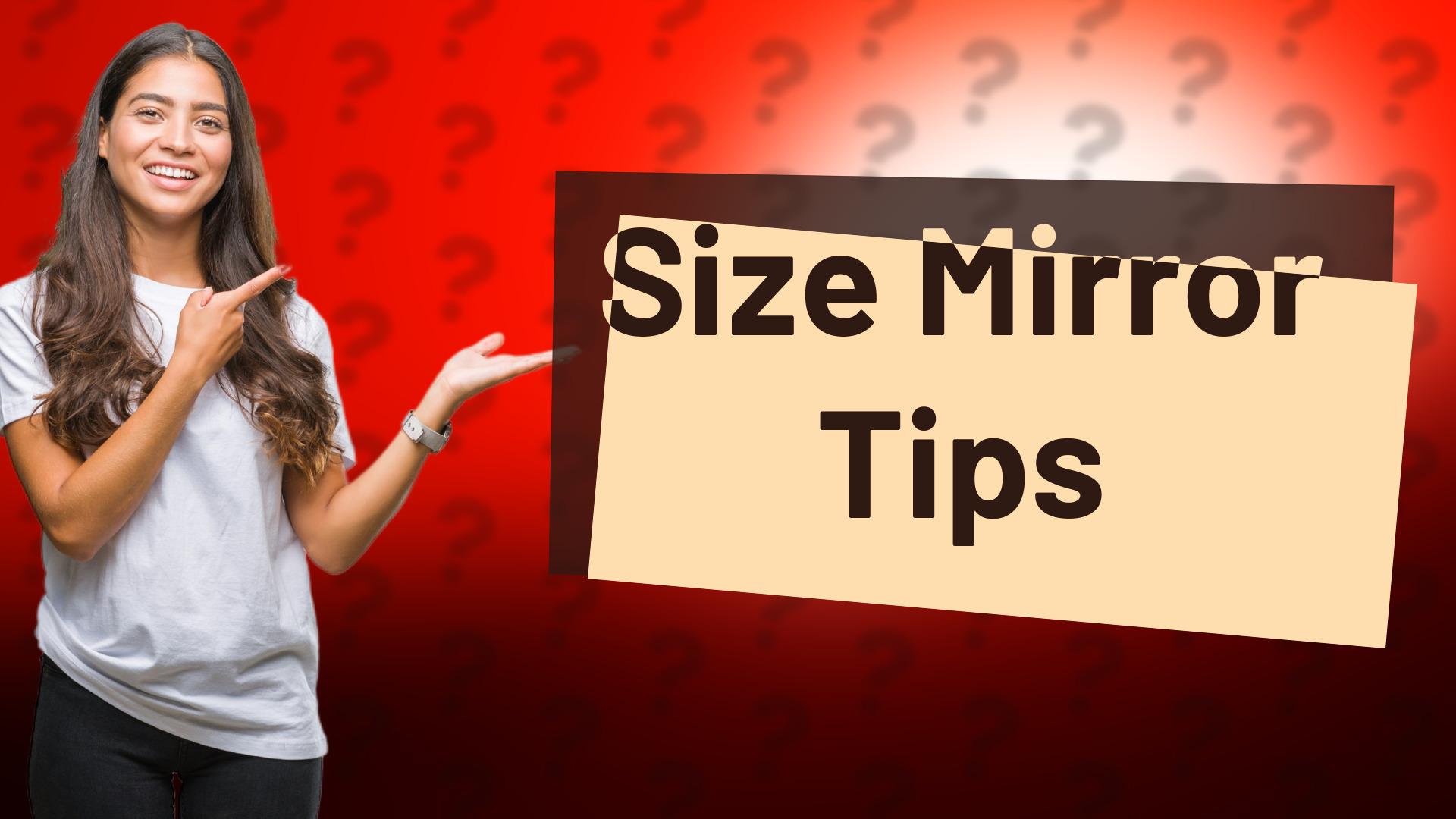 Size Mirror Tips