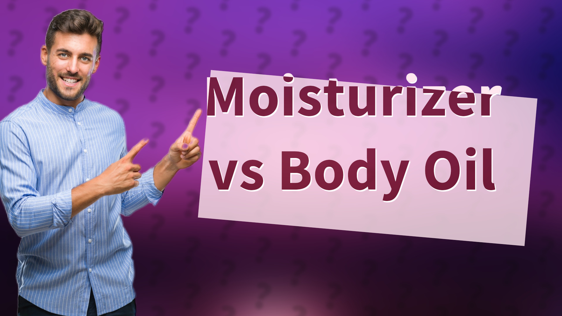 Moisturizer vs Body Oil