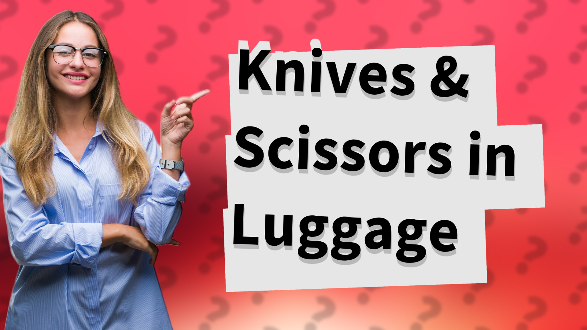 Knives & Scissors in Luggage