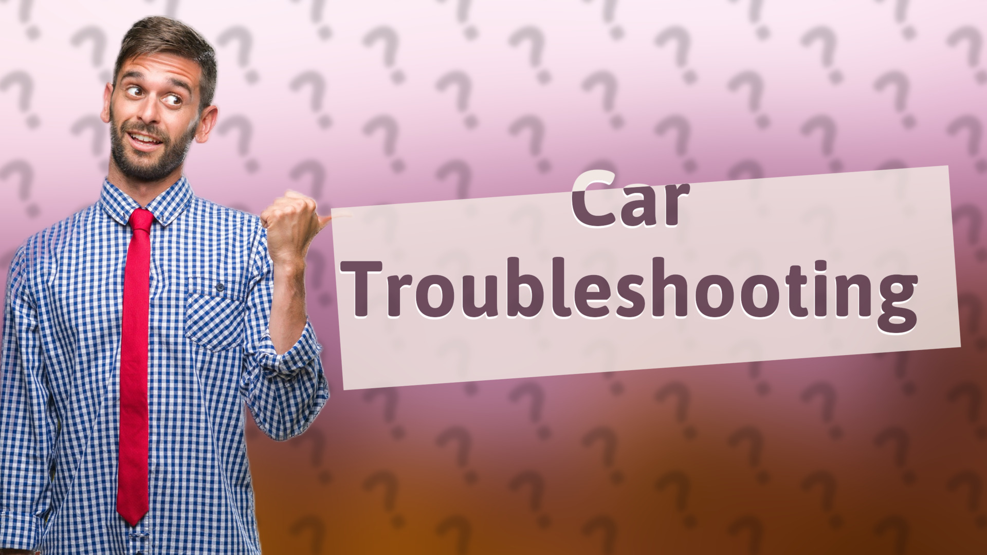 Car Troubleshooting