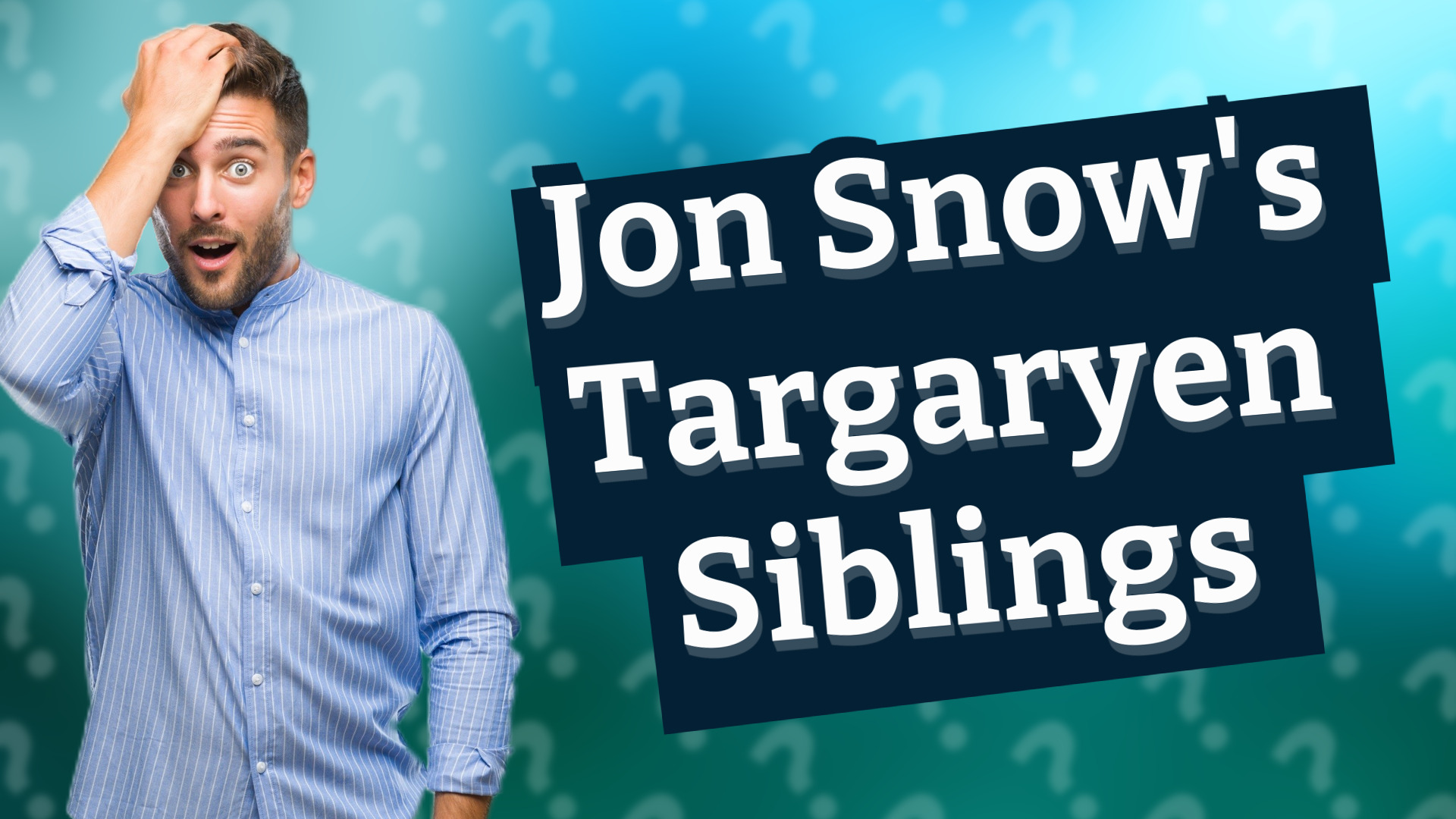 Jon Snow's Targaryen Siblings