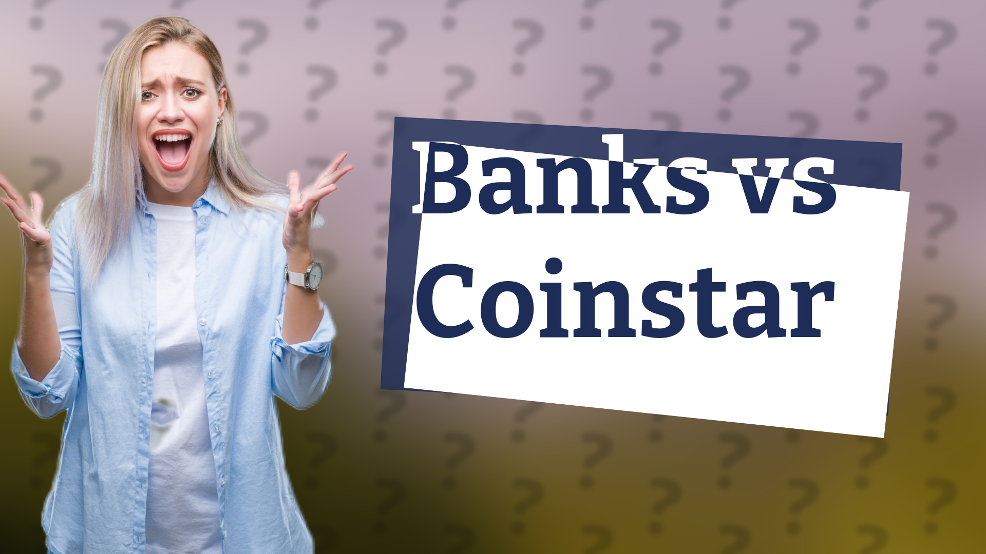 Banks vs Coinstar