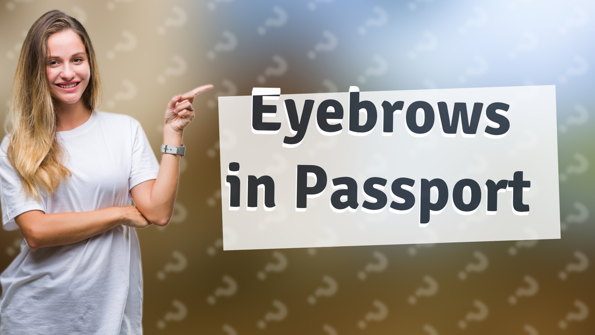 Eyebrows in Passport