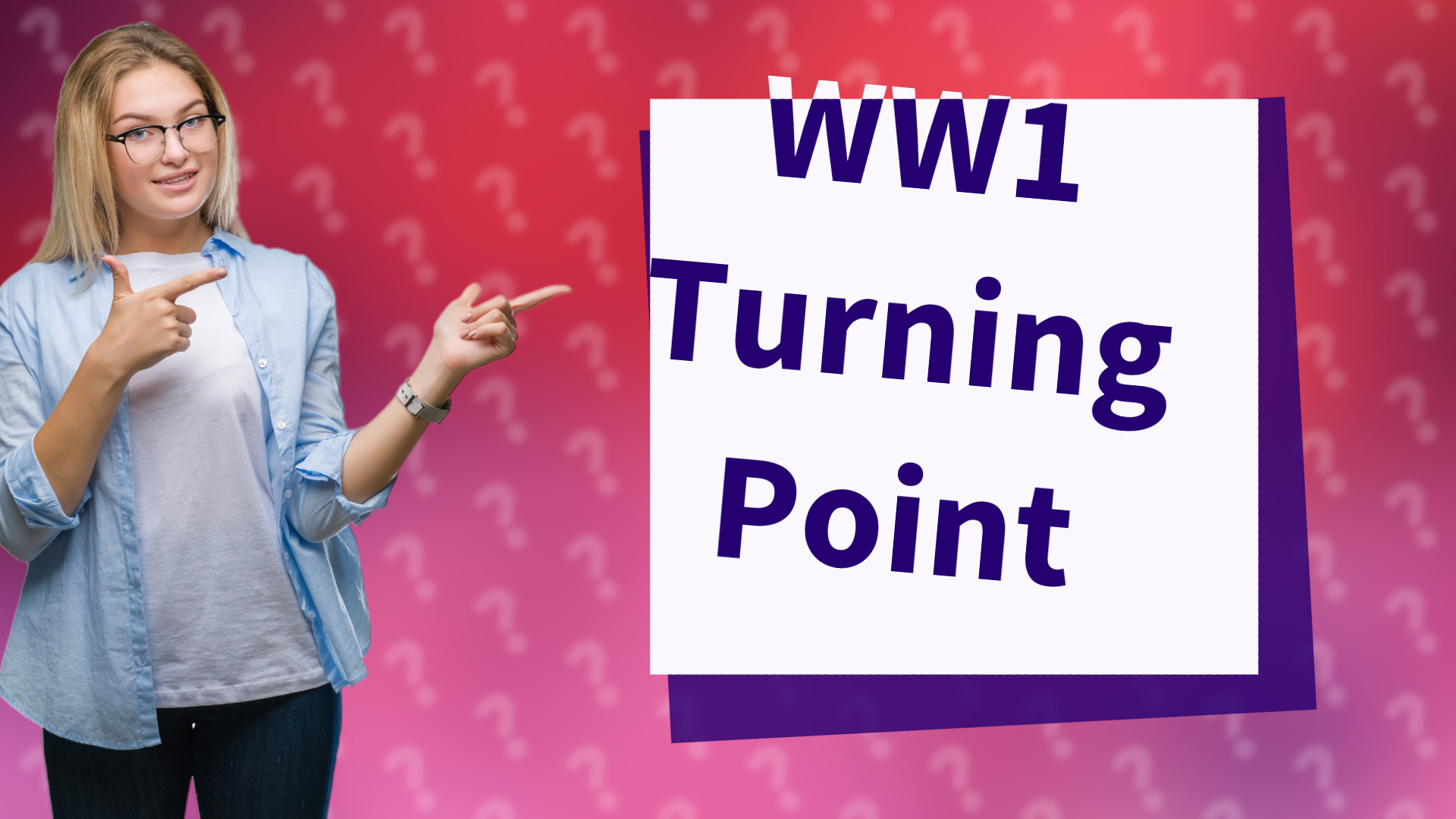 WW1 Turning Point