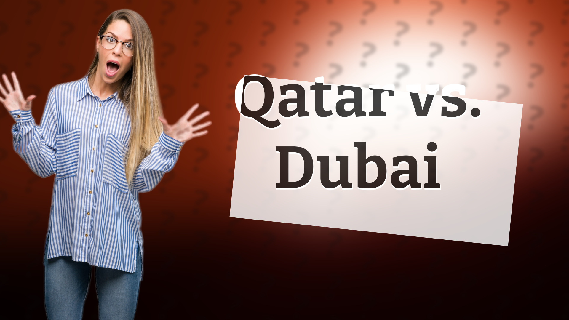Qatar vs. Dubai