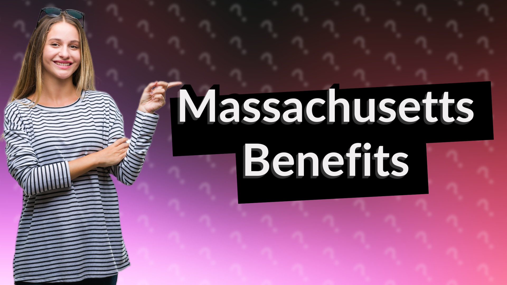 Massachusetts Benefits